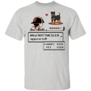 Wild Rottweiler Appeared Adopt Pet Kiss Feed Rottweiler Shirt