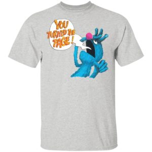 Puppet Monster You Turned The Page Shirt, Long Sleeve