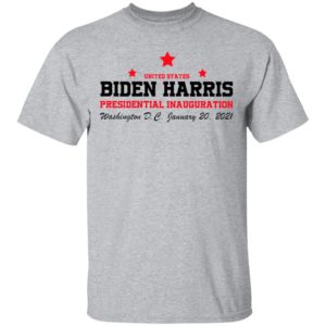 United States Biden Harris Presidential Inauguration Washington DC January 20 2021 Shirt