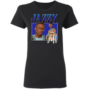 Jazzy Jeff Shirt, Ladies Tee