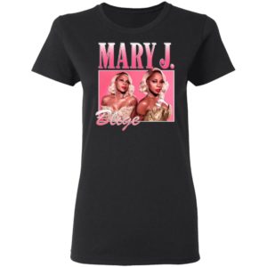 Mary J Blige Shirt, Ladies Tee
