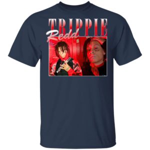 Trippie Redd T-Shirt, Long Sleeve, Hoodie