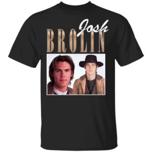 Josh Brolin Shirt, Ladies Tee
