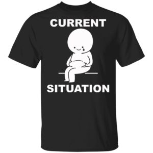 Current Situation Fat shirt, Long Sleeve, Hoodie