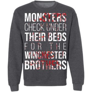 Monster Check Under Their Beds For The Winchester Brothers Shirt