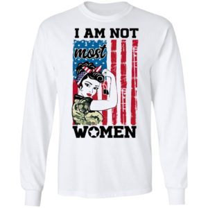 Strong Woman I Am Not Most Women American Flag Shirt