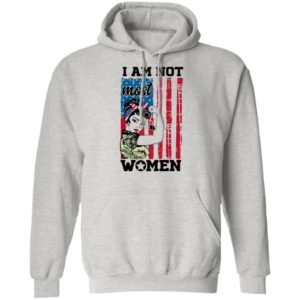 Strong Woman I Am Not Most Women American Flag Shirt