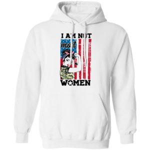 Strong Woman I Am Not Most Women American Flag Shirt