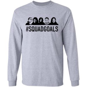 SQUAD GOALS Supreme Court Justices RBG Shirt