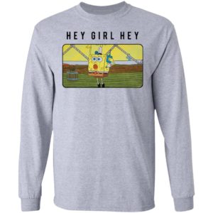 SpongeBob SquarePants Hey Girl Hey shirt