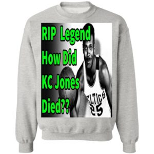 Rip Legend How Did Kc Jones Died 1932 2020 Shirt
