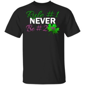 First Rule Never Be Second Aka Sorority Sister 1908 Women Right Shirt, Ladies Tee