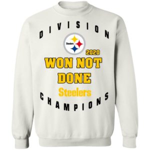 Division 2020 Won Not Done Pittsburgh Steelers Champions Shirt