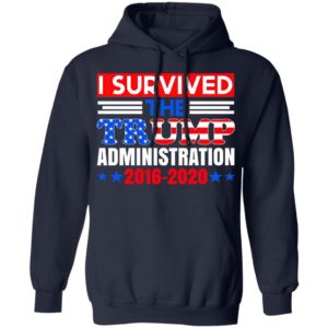 I Survived The Trump Administration Trump Shirt
