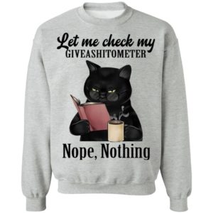 Let Me Check My Giveashitometer Nope Nothing Black Cat Shirt