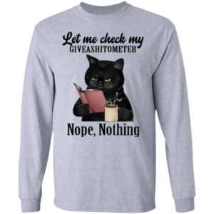 Let Me Check My Giveashitometer Nope Nothing Black Cat Shirt