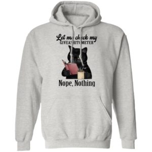 Let Me Check My Giveashitometer Nope Nothing Black Cat Shirt
