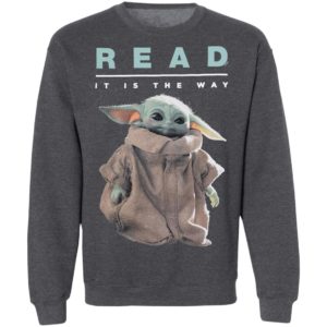 Baby Yoda The Child Star Wars Read It Is The Way Shirt, Ladies Tee
