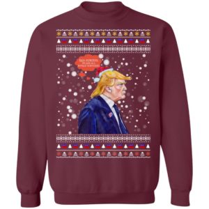 Bah Humbug Trump Ugly Christmas Sweater Long Sleeve