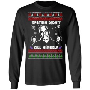 Epstein Didnt Kill Himself Ugly Christmas Sweater