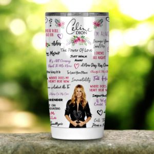 Celine Dion Tumbler 20oz 30oz