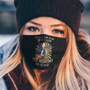 Yes I Am Old But I Saw Paul Mccartney On Stage face mask