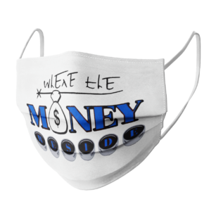 Where The Money Reside face mask