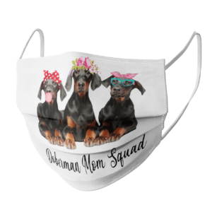 Doberman Mom Squad Flower face mask