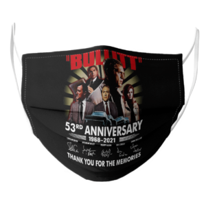Bullitt 53Rd Anniversary 1968 2021 Thank You For The Memories Signatures face mask