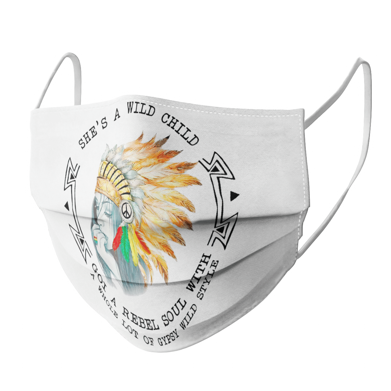 Shes A Wild Child Got A Rebel Soul With A Whole Lot Of Gypsy Wild Style face mask Shes A Wild Child Got A Rebel Soul With A Whole Lot Of Gypsy Wild Style face mask