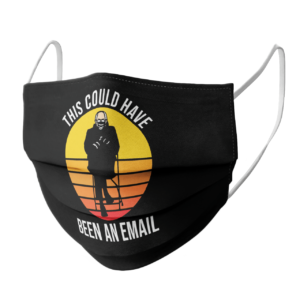 Bernie Sanders This Could Have Been An Email face mask