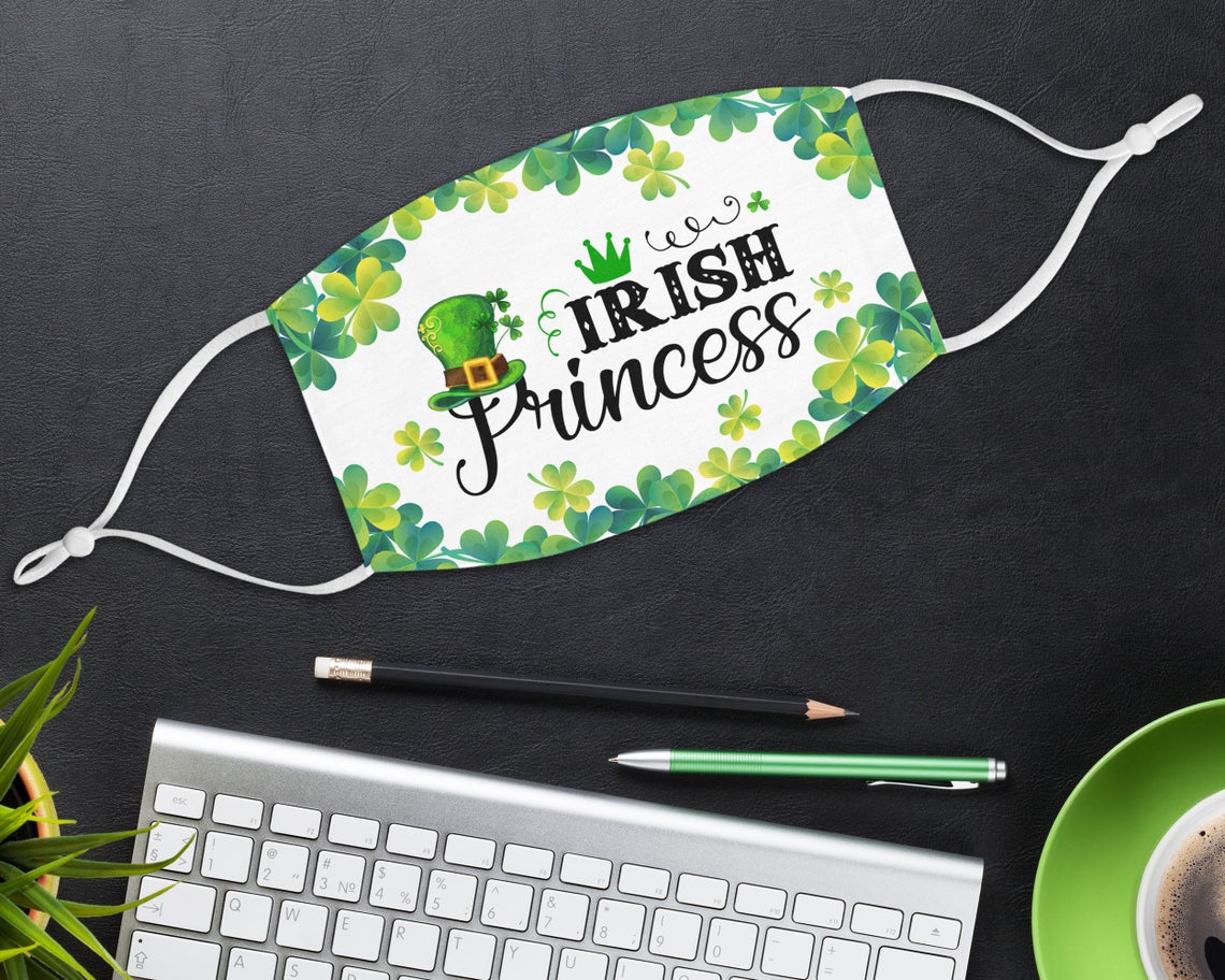 Irish Princess Happy St. Patrick’s Day Face Mask Irish Princess Happy St. Patrick’s Day Face Mask