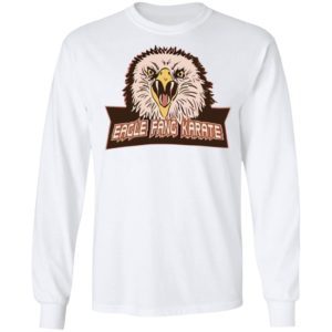 Eagle Fang Karate Shirt, Long Sleeve, Hoodie