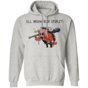 Kaido I Will Break Your Spirit Shirt
