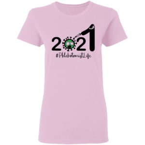 Happy New Year 2021 anti Covid 19 #Phlebotomist Life shirt