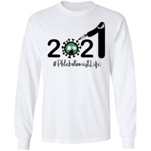 Happy New Year 2021 anti Covid 19 #Phlebotomist Life shirt