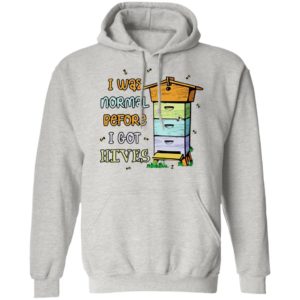 Bees I Was Normal Before I Got Hives Shirt