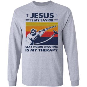 Jesus Is My Savior Clay Pigeon Shooting Is My Therapy Vintage shirt