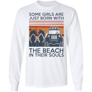 Some Girls Are Just Born With Flip Flop The Beach In Their Souls Shirt