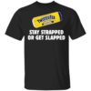 Two rules of business mind your own stay out of mine shirt