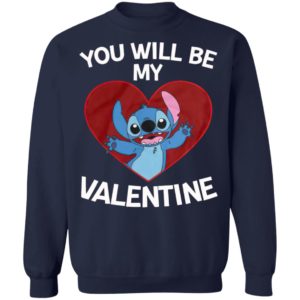 Stitch Heart You Will Be My Valentine Shirt, Long Sleeve, Hoodie