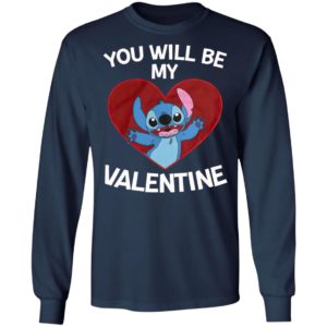 Stitch Heart You Will Be My Valentine Shirt, Long Sleeve, Hoodie
