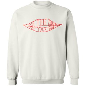 Save The Drama For Your Mama Friends Tv Shirt, Ladies Tee