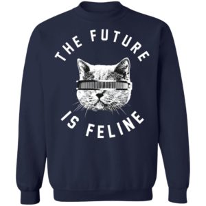 The Future Is Feline Cat Shirt