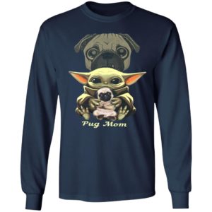 Baby Yoda Hug Pug Mom Shirt