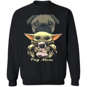 Baby Yoda Hug Pug Mom Shirt