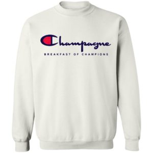 Champagne Breakfast Of Champions Shirt