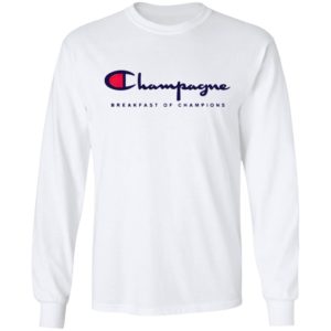 Champagne Breakfast Of Champions Shirt