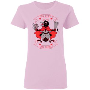 Con Pepe Con Carne Shirt, Ladies Tee