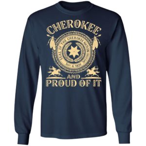 Cherokee And Proud Of It Seal Of The Cherokee Nation Shirt